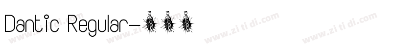 Dantic Regular字体转换